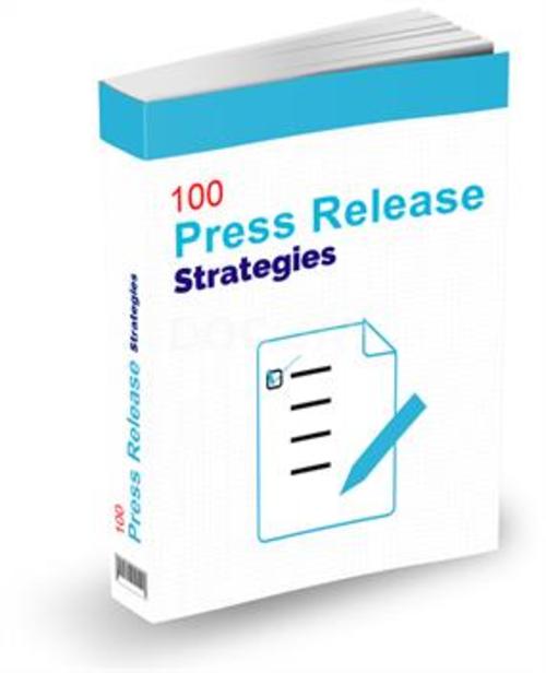 Product picture 100 Press Release Strategies-With FULL PLR (Private Label Ri